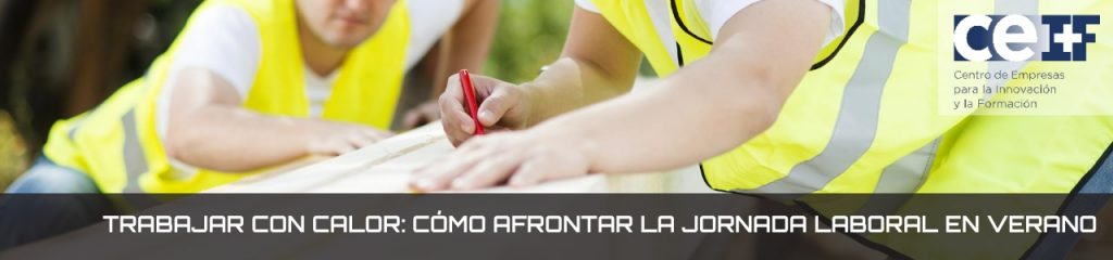 Trabajar con calor- cómo afrontar la jornada laboral en verano