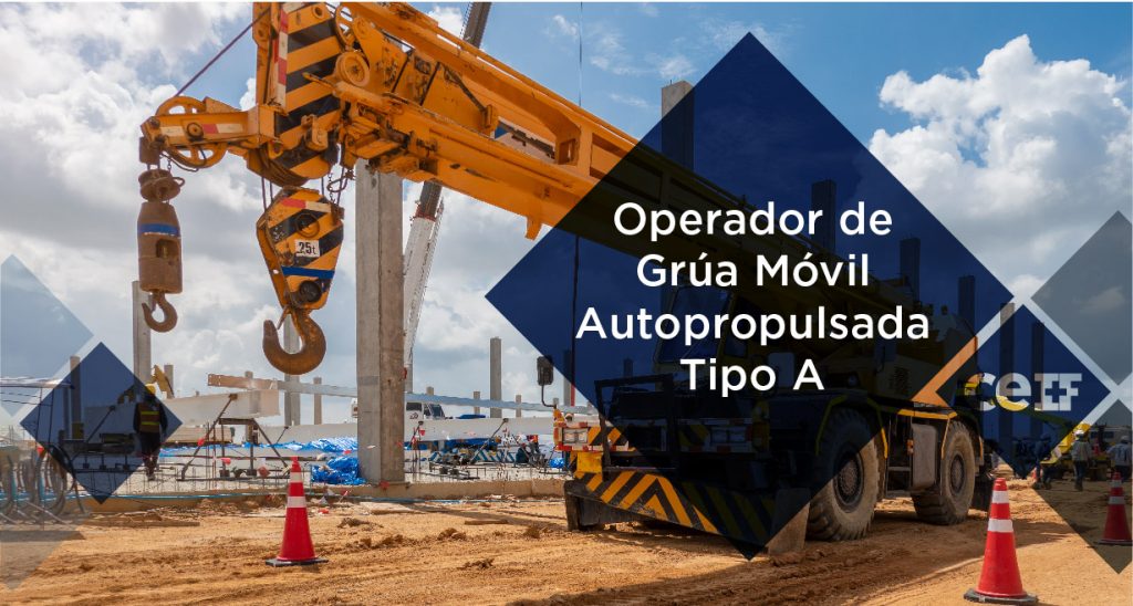 Operador de Grúa Móvil Autopropulsada Tipo A