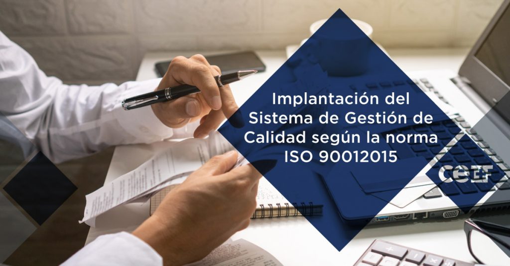 Implantación del Sistema de Gestión de Calidad según la norma ISO 90012015
