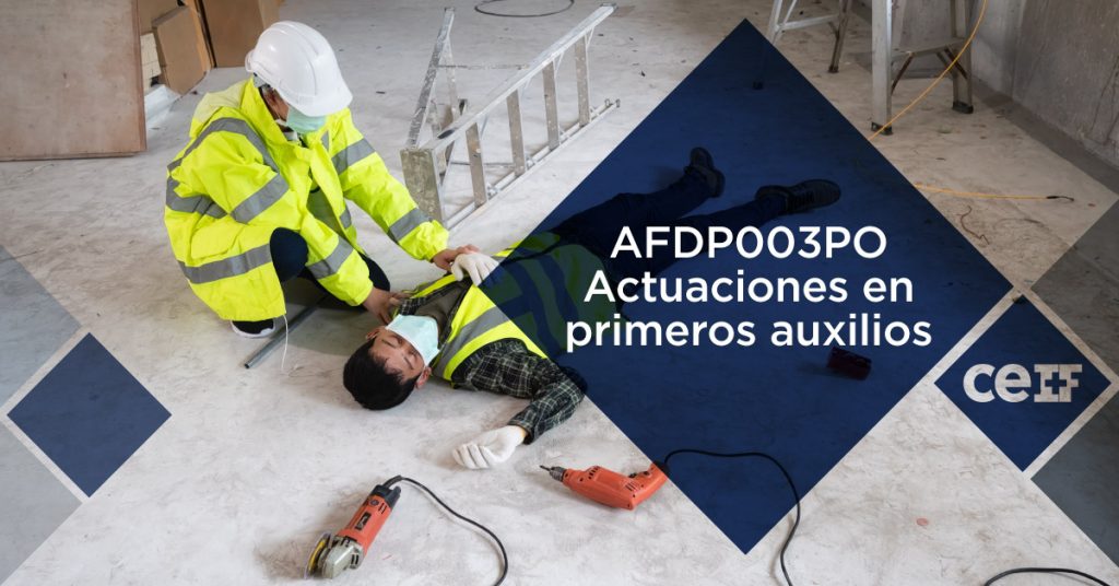 AFDP003PO - Actuaciones en primeros auxilios