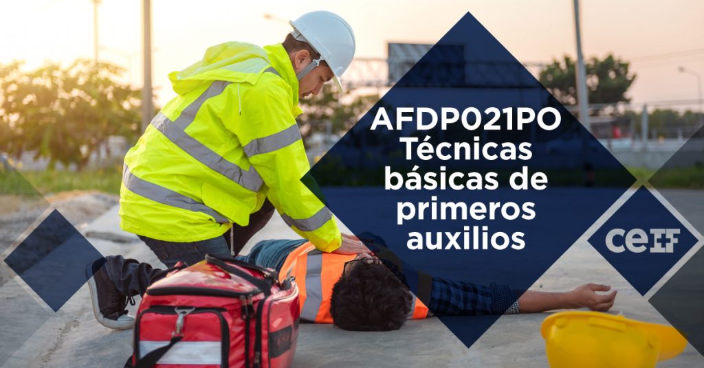 AFDP021PO - Técnicas básicas de primeros auxilios